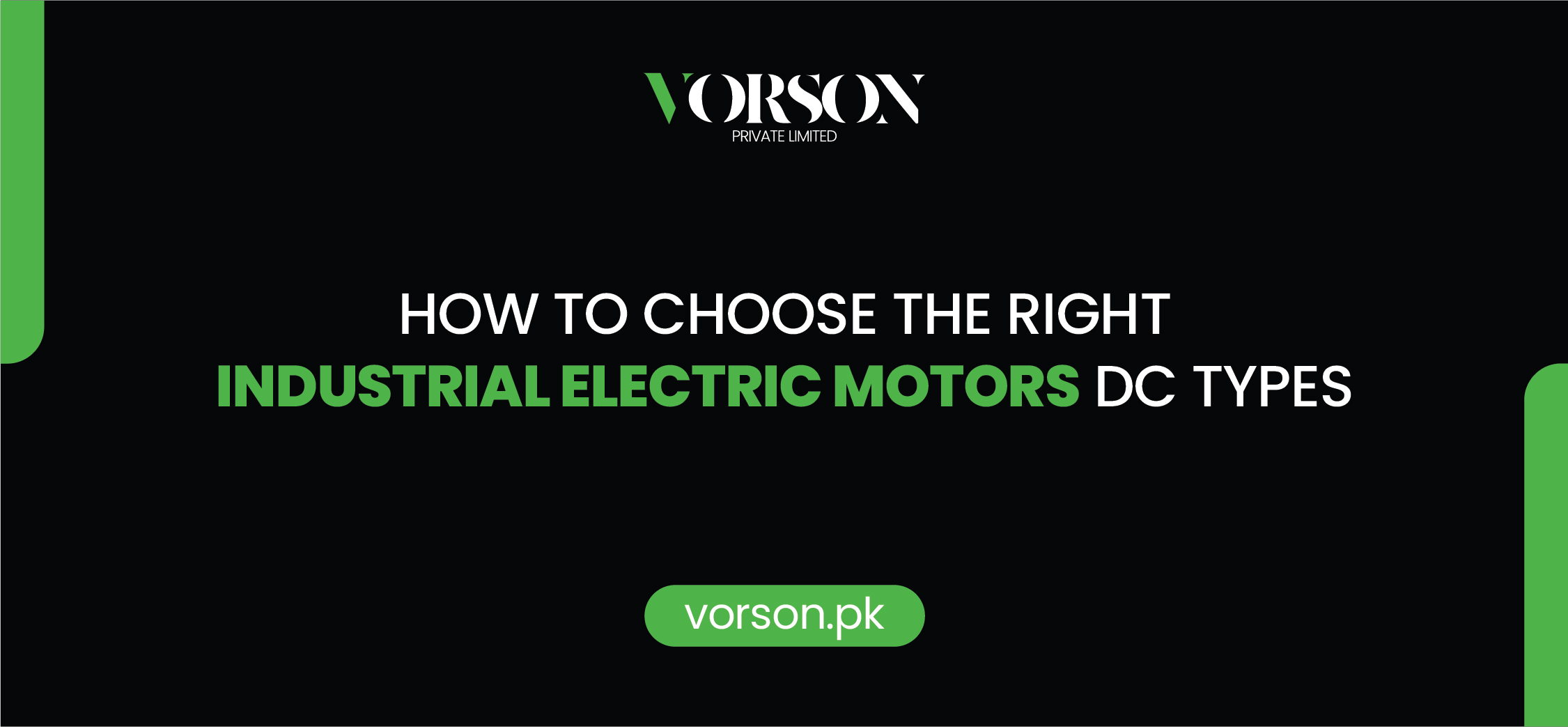 How to Choose The Right Industrial Electric Motors DC Types, Post