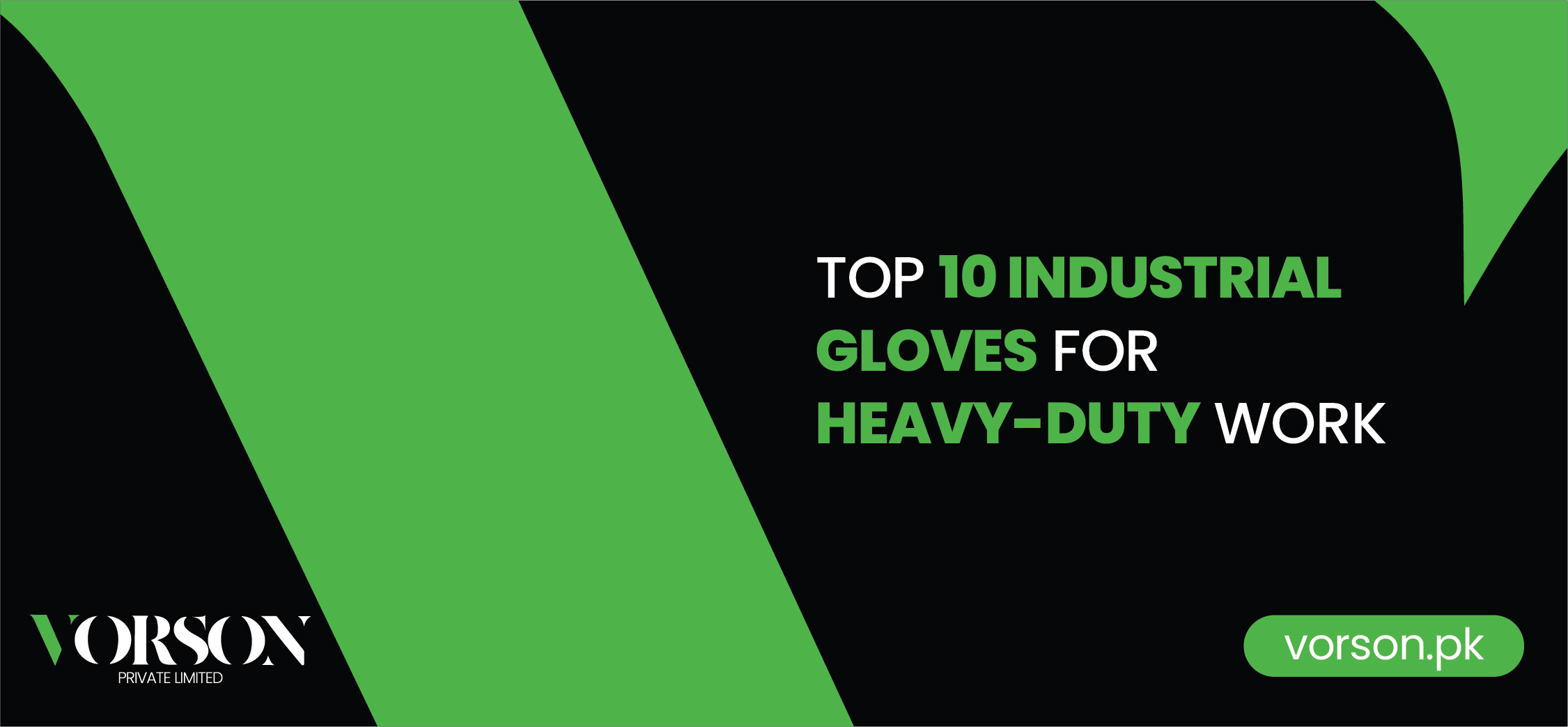 Top 10 Industrial Gloves For Heavy-Duty Work