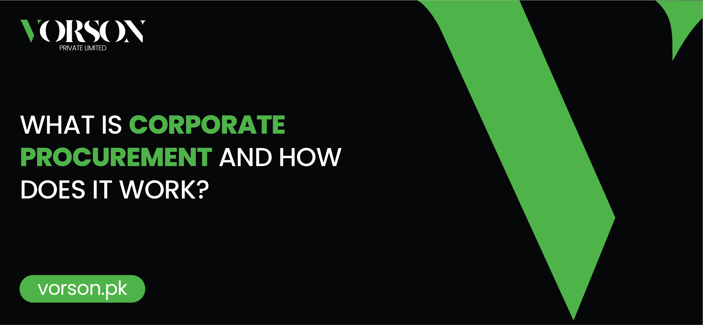 What is Corporate Procurement and How Does It Work?