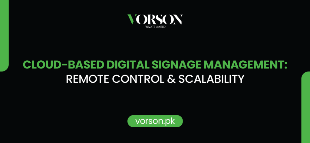 Cloud-Based Digital Signage | Remote Control & Scalability